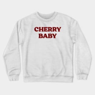 Cherry baby Crewneck Sweatshirt